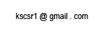 k s c s r 1 at gmail dot com